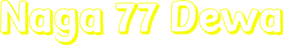 Naga 77 Dewa